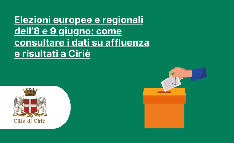   Elezioni europee e regionali dell'8 e 9 giugno 2024: affluenza e risultati a Cirié