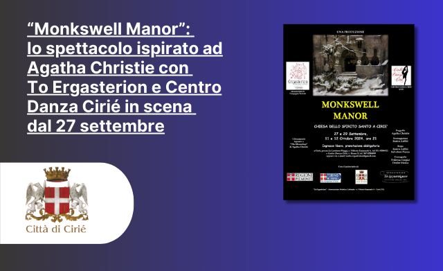 “Monkswell Manor”: lo spettacolo ispirato ad Agatha Christie con To Ergasterion e Centro Danza Cirié in scena dal 27 settembre