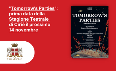 "Tomorrow's Parties": prima data della Stagione Teatrale di Cirié il prossimo 14 novembre