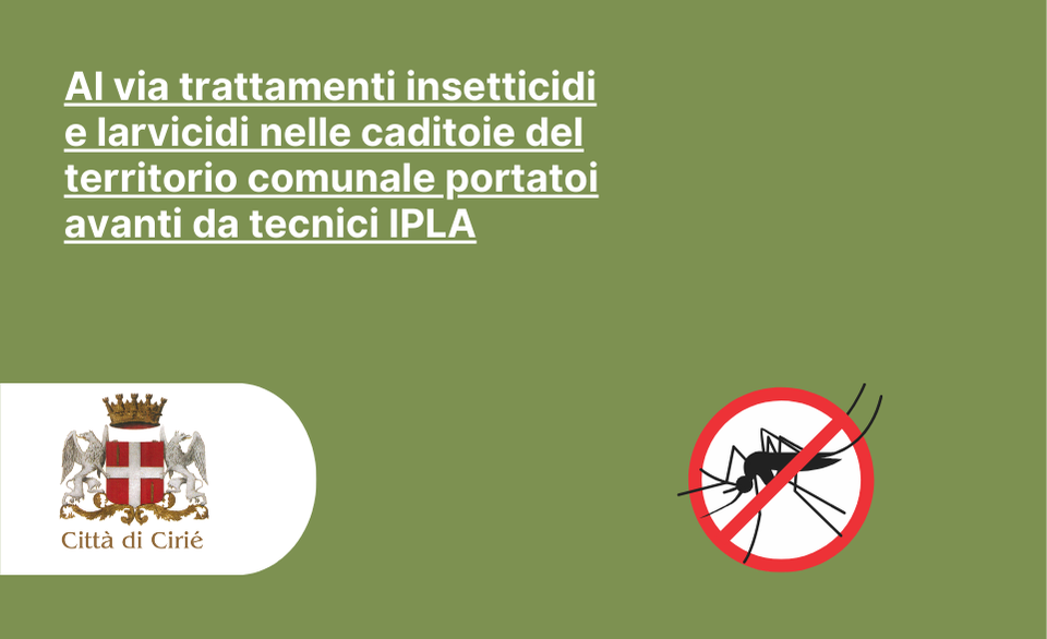 Lotta alle zanzare: al via trattamenti insetticidi e larvicidi condotti da tecnici IPLA sul territorio comunale