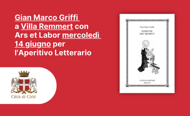 Gian Marco Griffi a Villa Remmert con Ars et Labor mercoledì 14 giugno