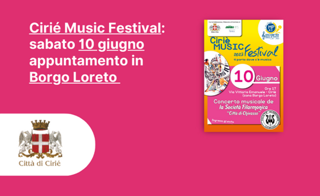 Cirié Music Festival 2023: sabato 10 giugno appuntamento in Borgo Loreto 