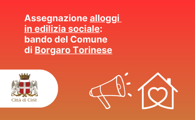 Assegnazione alloggi in edilizia sociale: bando del Comune di Borgaro Torinese
