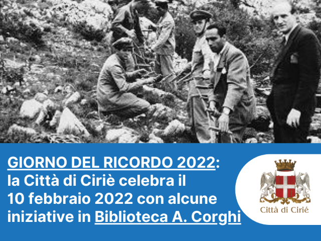 Giorno del Ricordo 2022: la Città di Ciriè celebra il 10 febbraio con un'iniziativa ospitata in Biblioteca A. Corghi