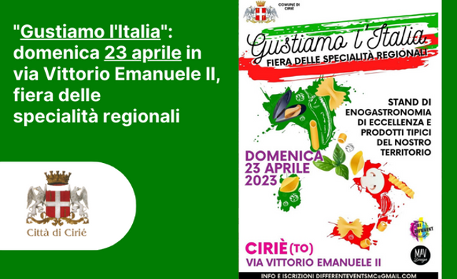 "Gustiamo l'Italia": domenica 23 aprile in via Vittorio Emanuele II, fiera delle specialità regionali