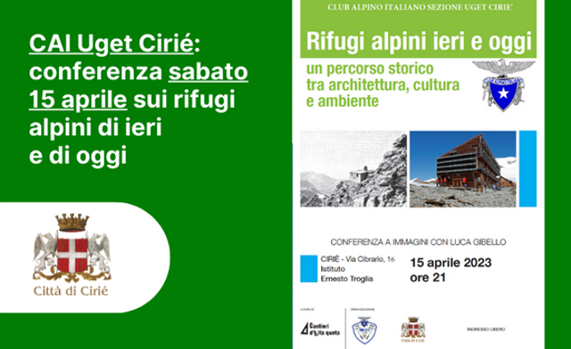CAI Uget Cirié: conferenza sabato 15 aprile dal titolo "Rifugi alpini ieri e oggi"