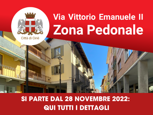 Via Vittorio Emanuele II: si parte con la pedonalizzazione il 28 novembre 2022 - tutti i dettagli