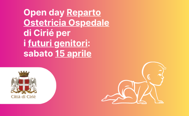 Open day Reparto Ostetricia Ospedale di Cirié per i futuri genitori: sabato 15 aprile   