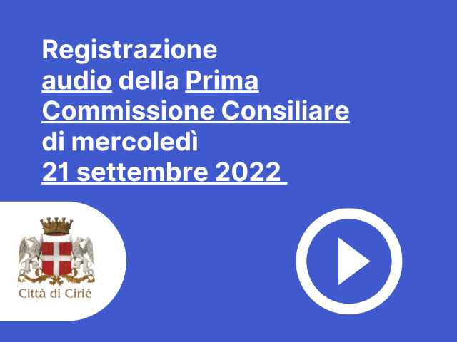 Registrazione audio I Commissione Consiliare del 21 settembre