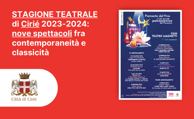 Stagione Teatrale di Cirié 2023-2024: nove spettacoli fra contemporaneità e classicità