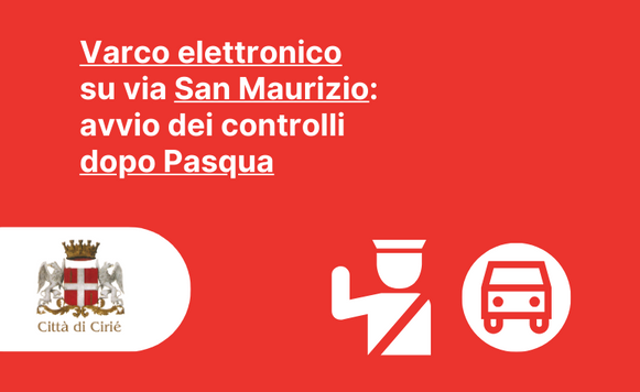 Varco elettronico su via San Maurizio: avvio dei controlli dopo Pasqua