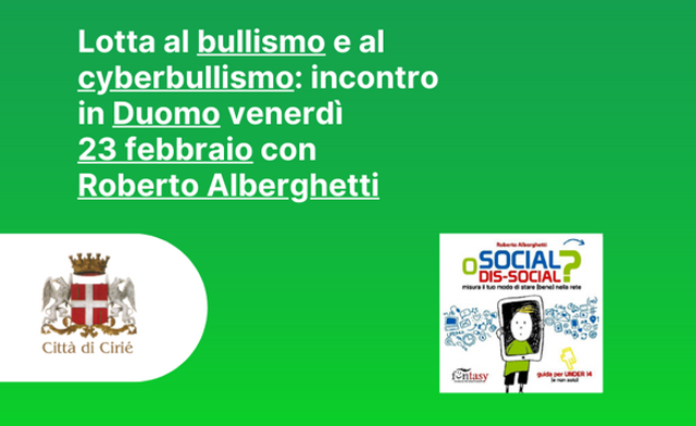 Lotta al bullismo e al cyberbullismo: incontro in Duomo venerdì 23 febbraio con Roberto Alberghetti
