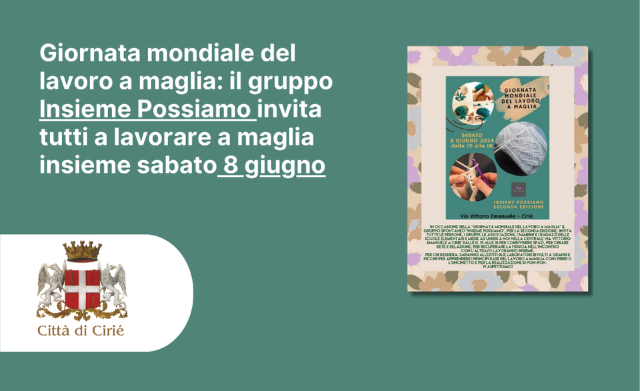 Giornata mondiale del lavoro a maglia: il gruppo Insieme Possiamo invita tutti a lavorare a maglia insieme il prossimo 8 giugno