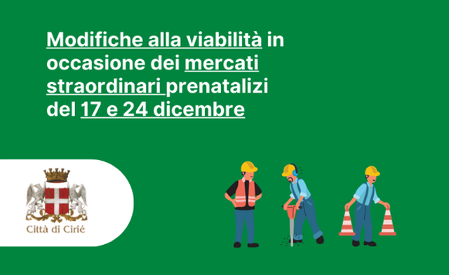 Modifiche alla viabilità in occasione dei mercati straordinari prenatalizi del 17 e 24 dicembre