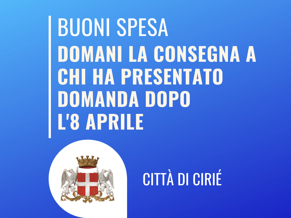 Buoni spesa emergenza COVID-19: domani la consegna alle famiglie che hanno presentato domanda dopo l'8 aprile