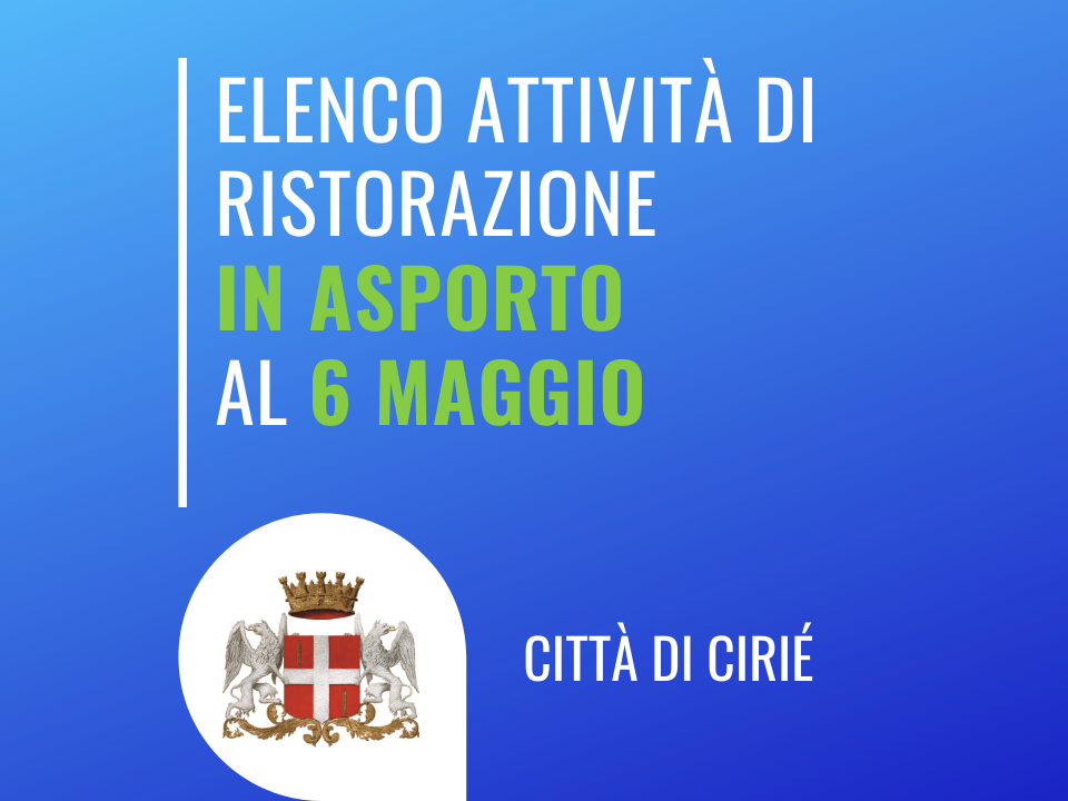Esercizi di ristorazione ciriacesi che effettuano attività di asporto al 6 maggio 