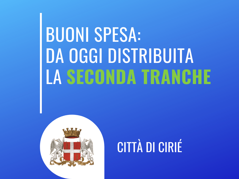 Buoni spesa: oggi in distribuzione la seconda tranche 