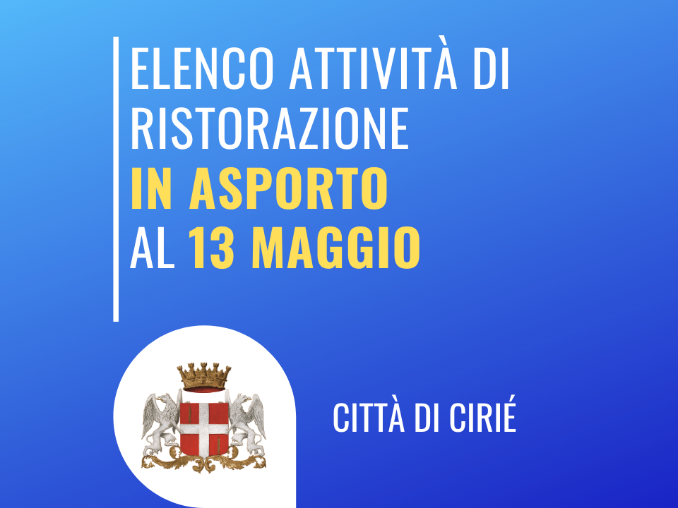 Esercizi di ristorazione ciriacesi che effettuano attività di asporto al 13 maggio 