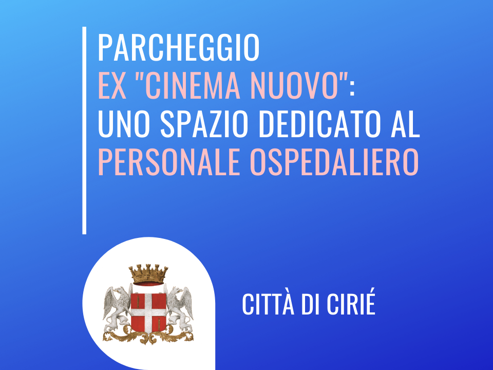 Parcheggio ex “Cinema Nuovo”: uno spazio riservato al personale ospedaliero