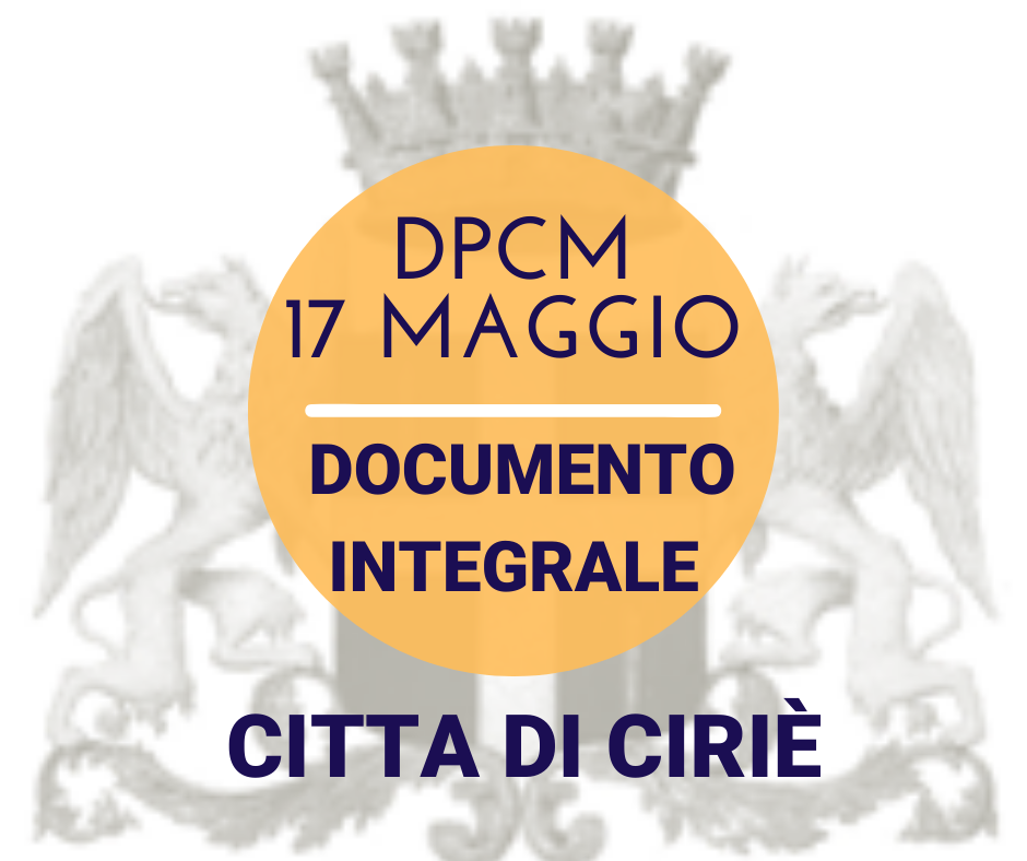 DPCM 17 maggio: le nuove misure in vigore da domani