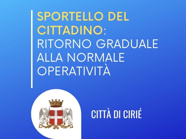 Sportello del Cittadino di via A. D’Oria: ritorno graduale alla normale operatività