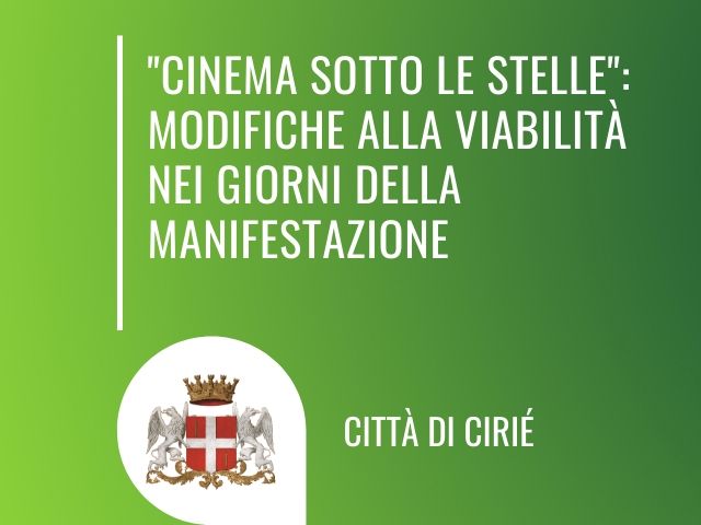 “Cinema sotto le stelle”: modifiche alla viabilità 