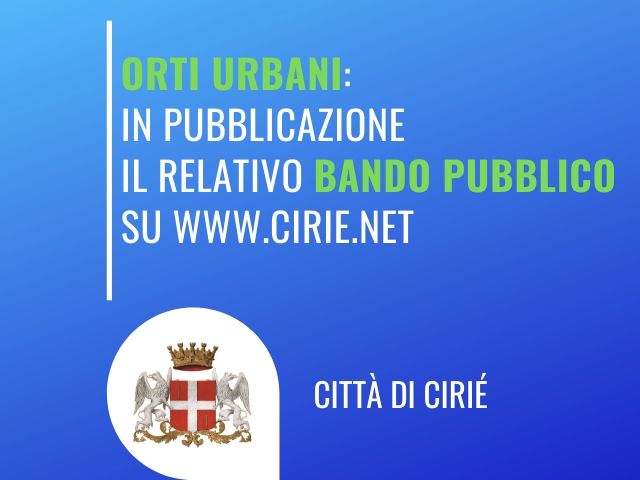 Nuovamente in pubblicazione il bando per gli orti urbani: domande entro il 31 luglio 2020