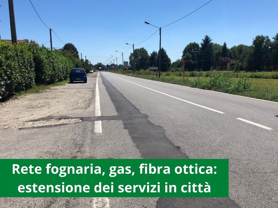 Rete fognaria, gas, fibra ottica: in avvio i lavori che estenderanno i servizi a ulteriori zone cittadine