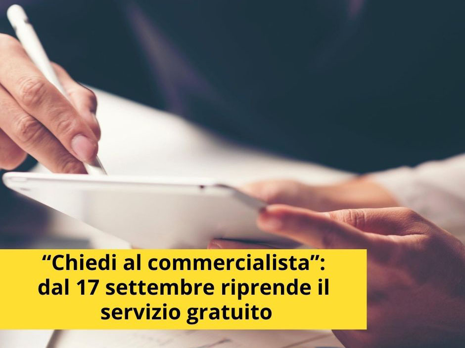 “Chiedi al commercialista”: dal 17 settembre riprende il servizio 