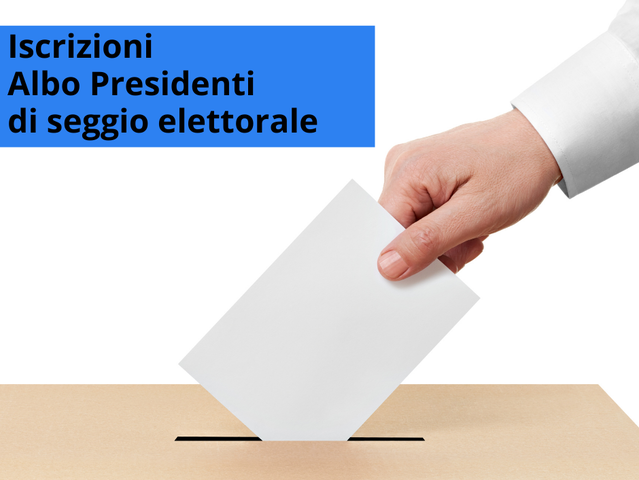 Albo Presidenti di seggio elettorale: iscrizioni entro il 31 ottobre 2020 