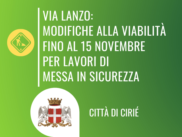 Messa in sicurezza di via Lanzo: modifiche alla viabilità fino al 15 novembre