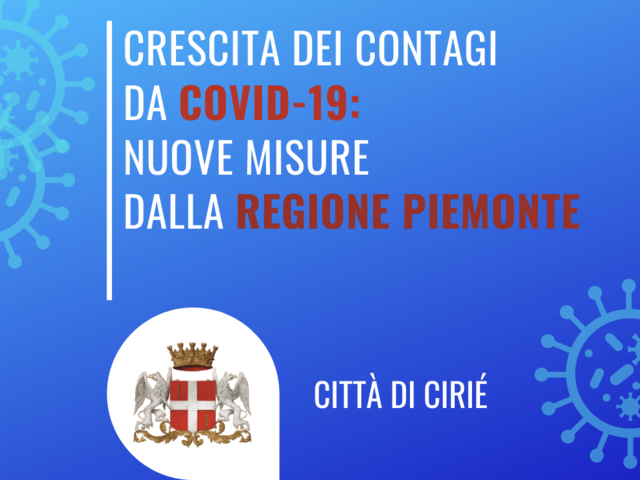 Crescita dei contagi da COVID-19: nuove misure dalla Regione Piemonte  per prevenire la diffusione dell'epidemia