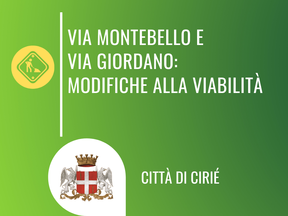 Via Montebello e via Giordano: modifiche alla viabilità