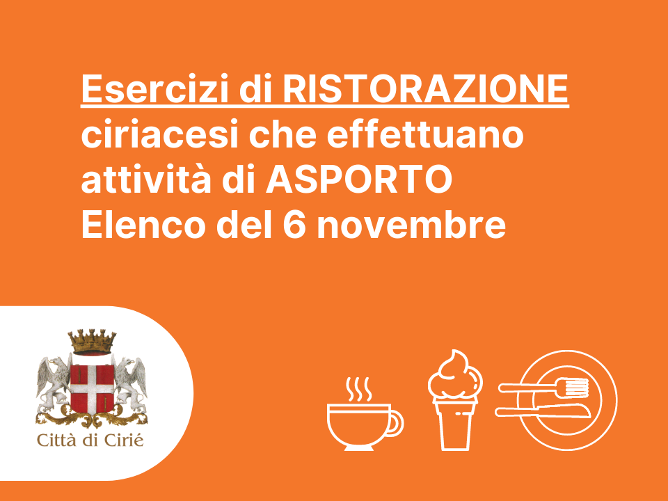 Esercizi di ristorazione ciriacesi che effettuano attività di asporto al 6 novembre