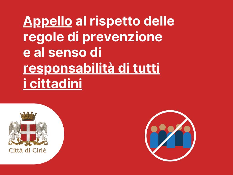 Emergenza Covid-19: appello al rispetto delle regole di prevenzione e al senso di responsabilità di tutti i cittadini