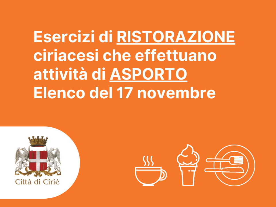 Esercizi di ristorazione ciriacesi che effettuano attività di asporto: elenco del 17 novembre 