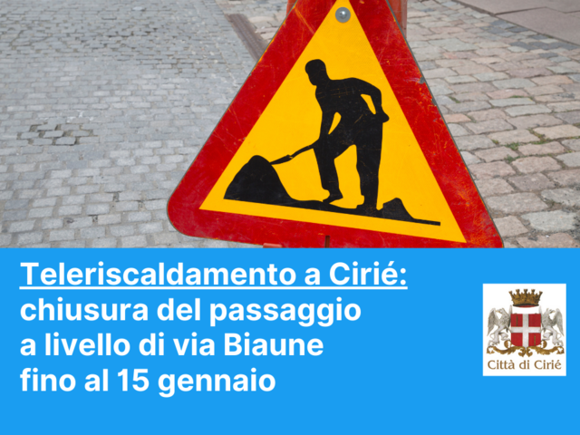 Teleriscaldamento a Cirié: chiusura del passaggio a livello di via Biaune fino al 15 gennaio 