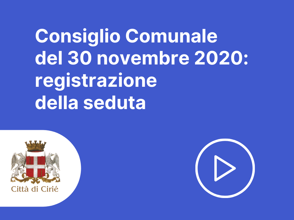 Consiglio Comunale di lunedì 30 novembre: link della registrazione
