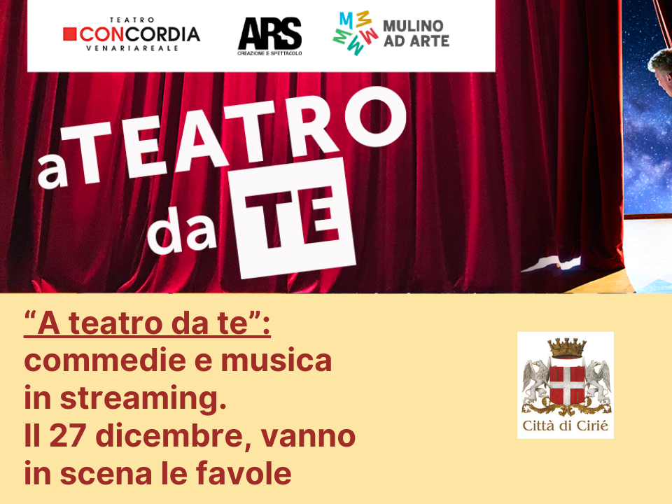 “A teatro da te”: commedie e musica in streaming, anche per bambini  