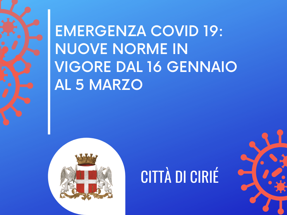Emergenza Covid-19: nuove norme in vigore dal 16 gennaio al 5 marzo