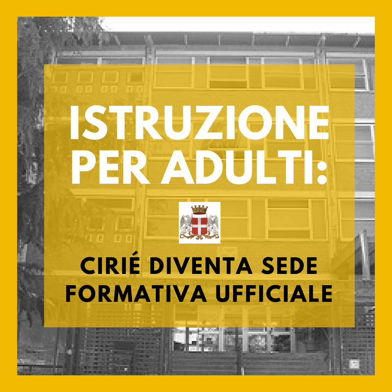 Istruzione per adulti: Cirié diventa sede formativa ufficiale.