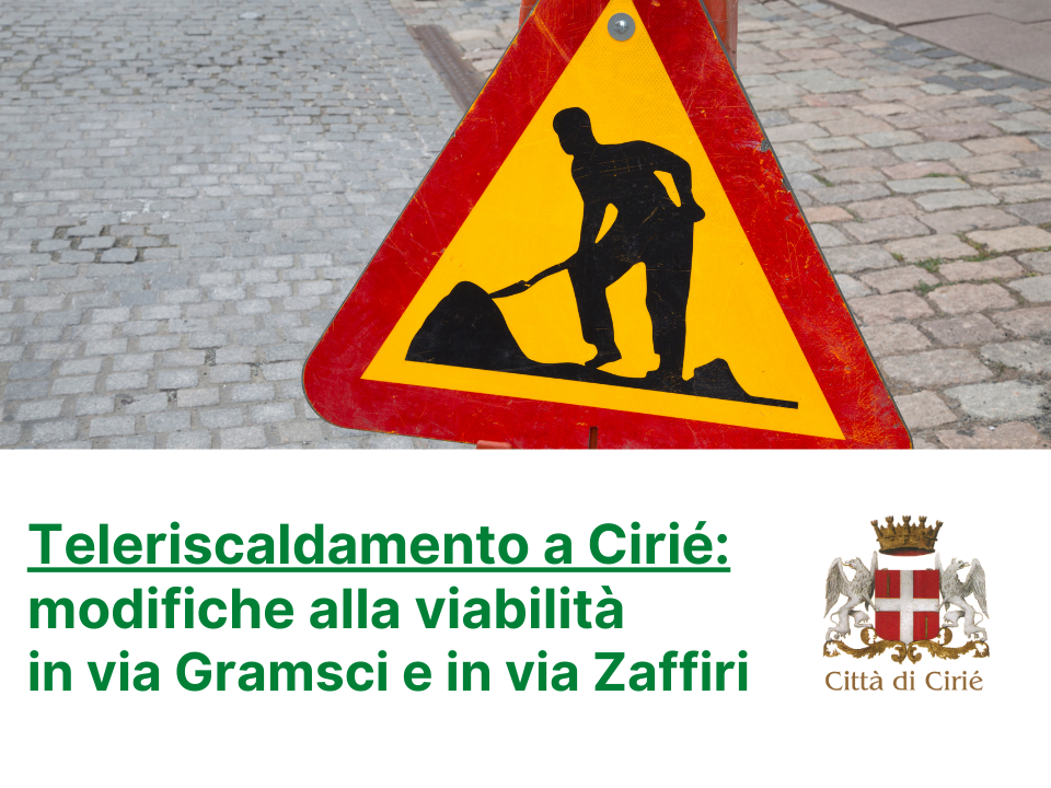 Teleriscaldamento: modifiche alla viabilità in via Gramsci e via Zaffiri