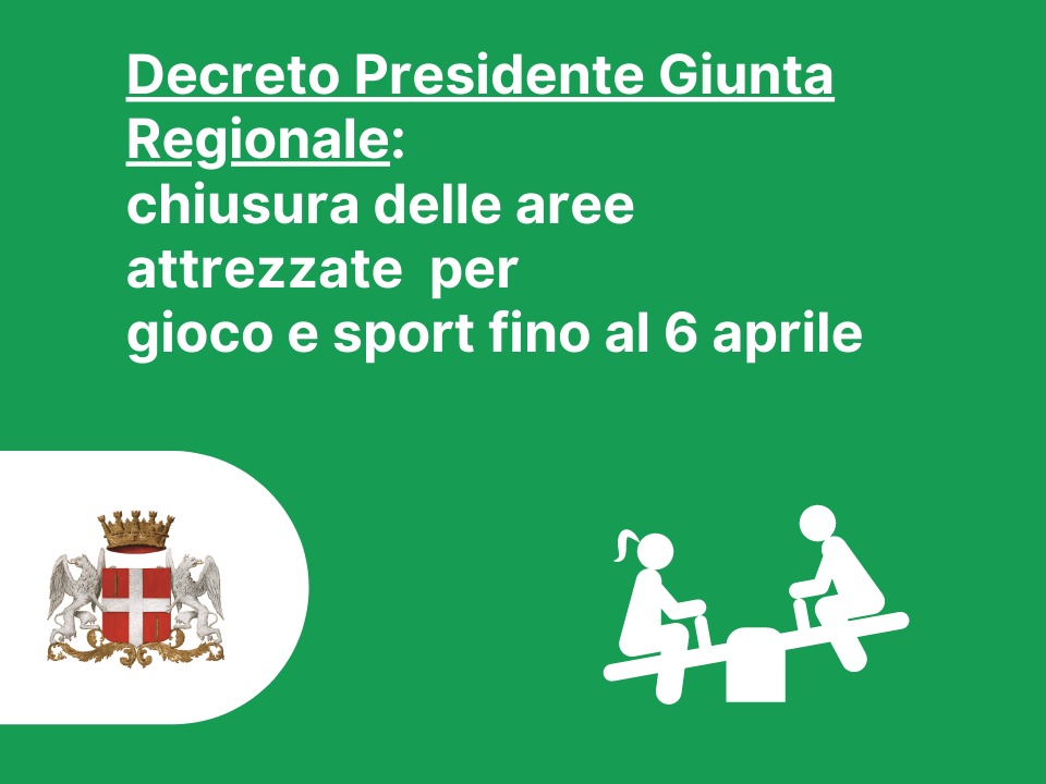  Misure per il contrasto all'emergenza epidemiologica da Covid-19: chiusura delle aree attrezzate per il gioco e lo sport.