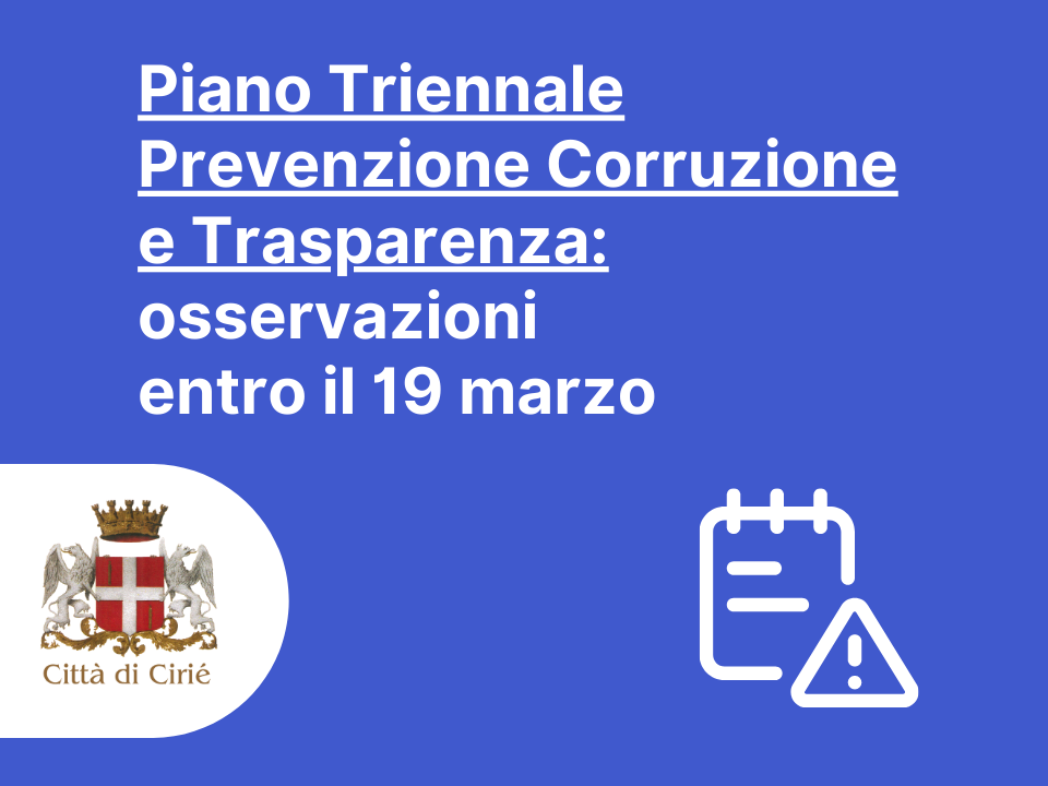 Aggiornamento Piano Triennale Prevenzione Corruzione e Trasparenza: si possono presentare osservazioni entro il 19 marzo 