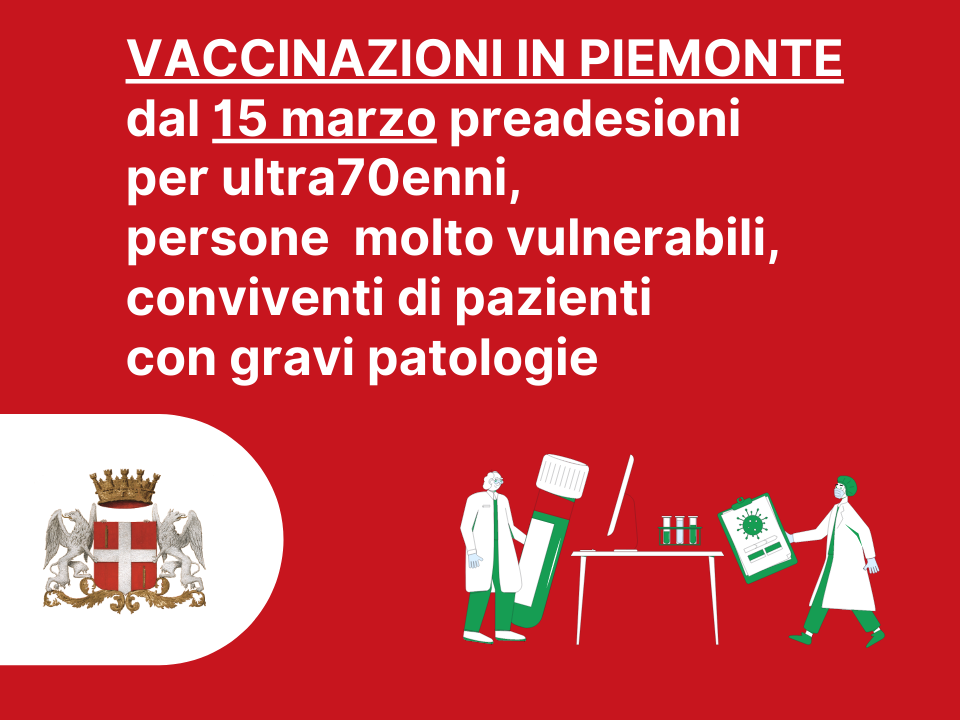Vaccinazioni in Piemonte: dal 15 marzo preadesioni per ultra70enni, persone molto vulnerabili, conviventi di pazienti con gravi patologie
