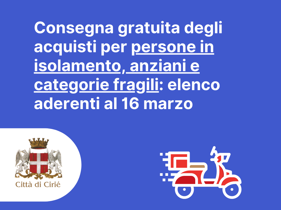 Consegna gratuita degli acquisti per persone in isolamento, anziani e categorie fragili: elenco aggiornato al 16 marzo 