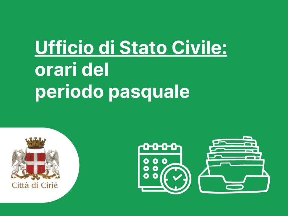 Ufficio di Stato Civile: orari del periodo pasquale