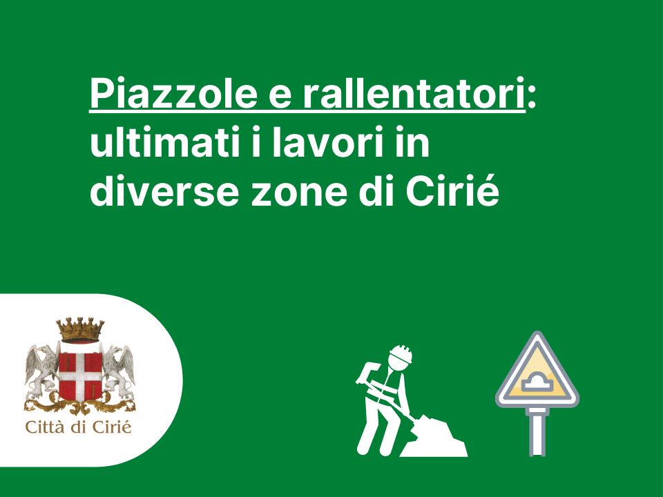 Piazzole e strade: ultimati i lavori in diverse zone di Cirié