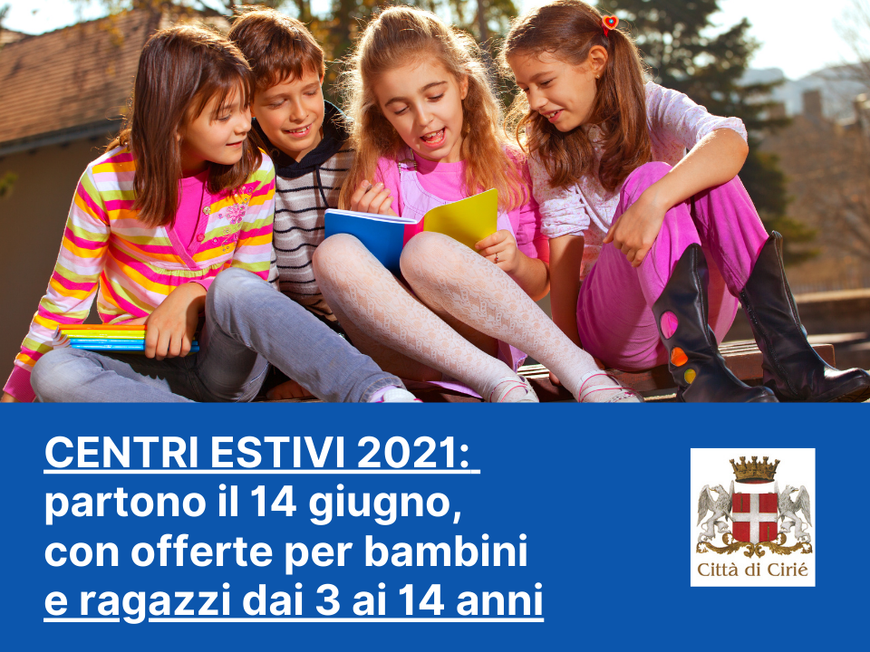  Centri Estivi 2021: partono il 14 giugno con offerte per bambini e ragazzi dai 3 ai 14 anni