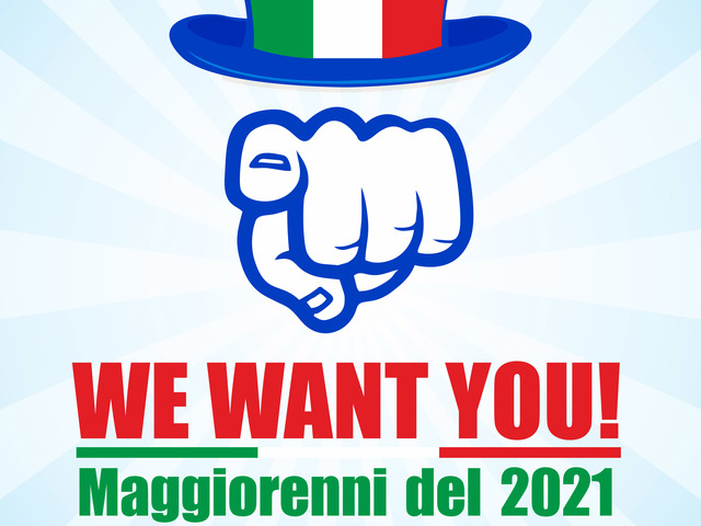 Maggiorenni del 2021... we want you!